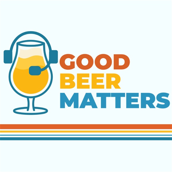 Artwork for Good Beer Matters Podcast