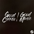 Good Coffee Good Music