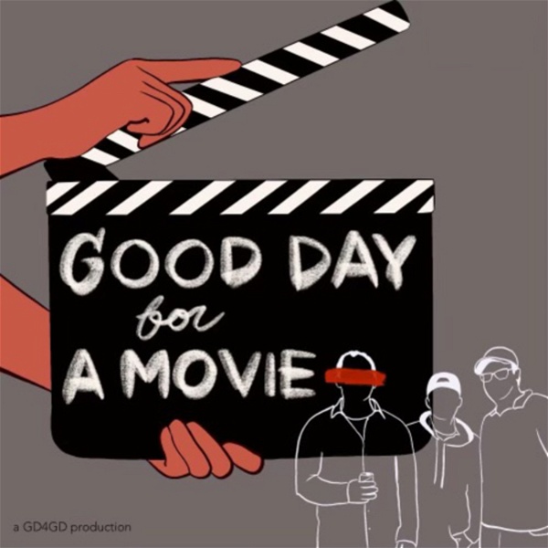 Artwork for Good Day for a Movie Podcast