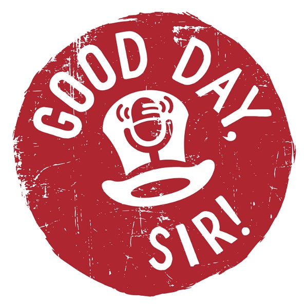 Artwork for Good Day, Sir! Show, a Salesforce Podcast