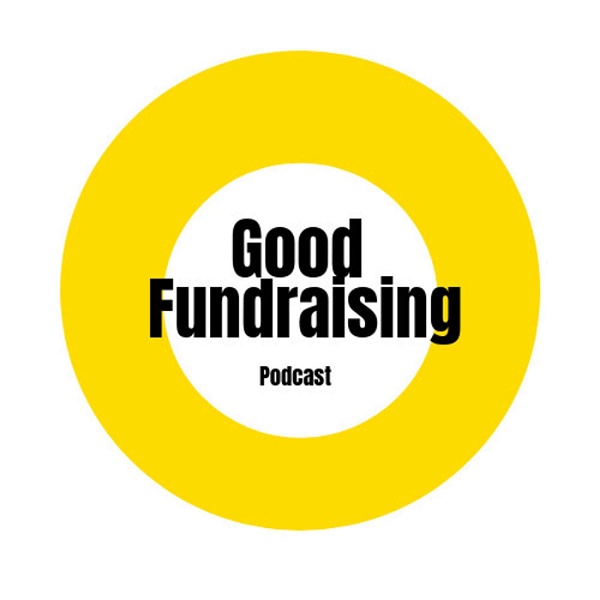 Artwork for Good Fundraising Podcast