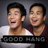 Good Hang
