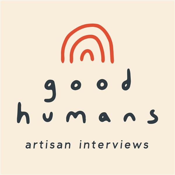 Artwork for Our Good Humans: Artisan and Photographer Interviews