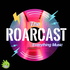 The Roarcast