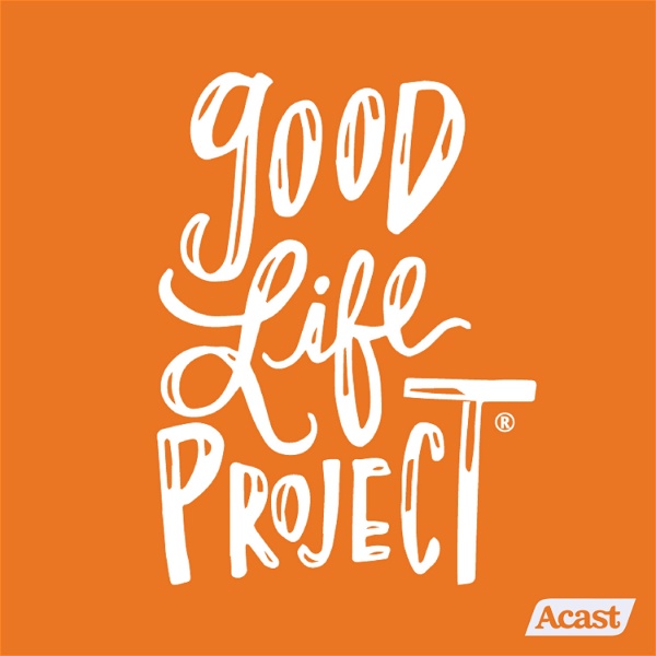 Artwork for Good Life Project