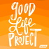 Good Life Project