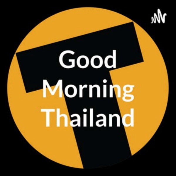 Artwork for Good Morning Thailand