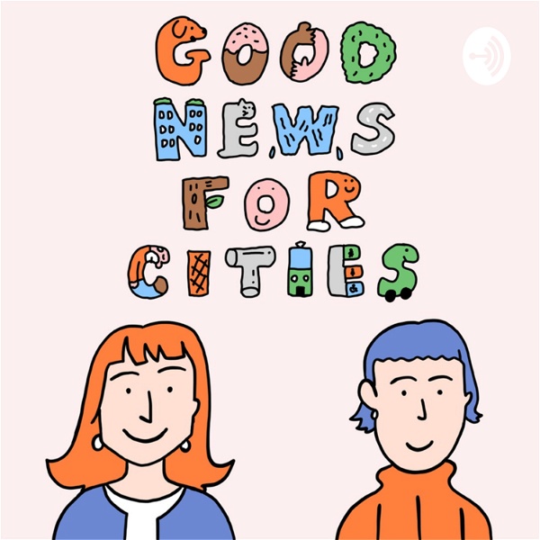 Artwork for Good News for Cities〜都市に関する炉辺談話