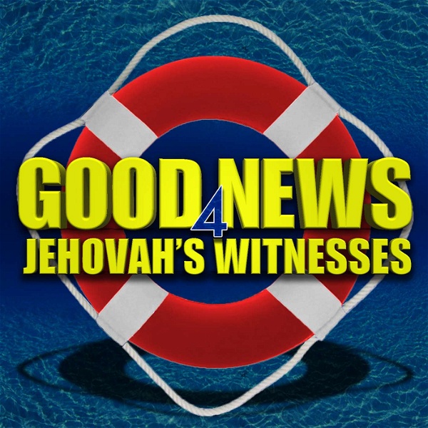 Artwork for Good News for Jehovah’s Witnesses