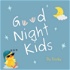 Good Night Kids