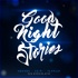 Good Night Stories - by Entropy