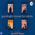 Good Night Stories for Adults by Roshan Abbas