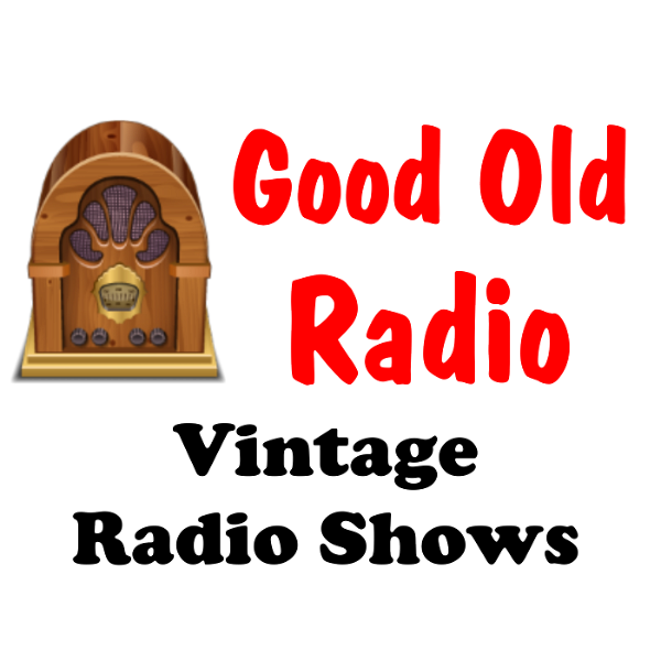 Artwork for Good Old Radio