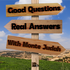 Good Questions, Real Answers
