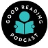 Good Reading Podcast