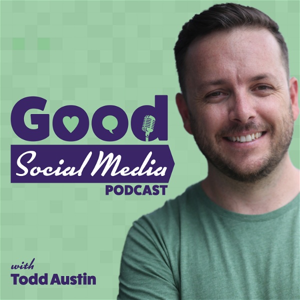 Artwork for Good Social Media Podcast