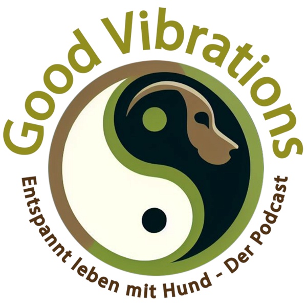 Artwork for Good Vibrations. Entspannt leben mit Hunden. Der Podcast.