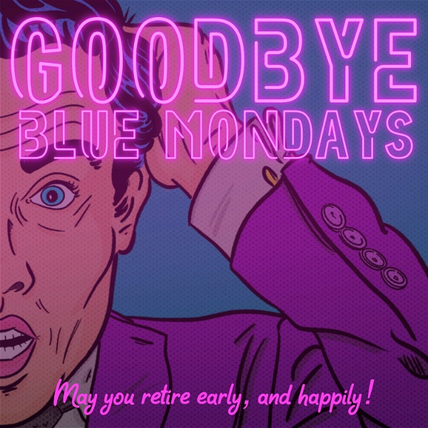 Artwork for Goodbye Blue Mondays