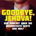 Goodbye, Jehova!