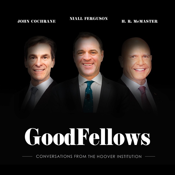 Artwork for GoodFellows: Conversations from the Hoover Institution
