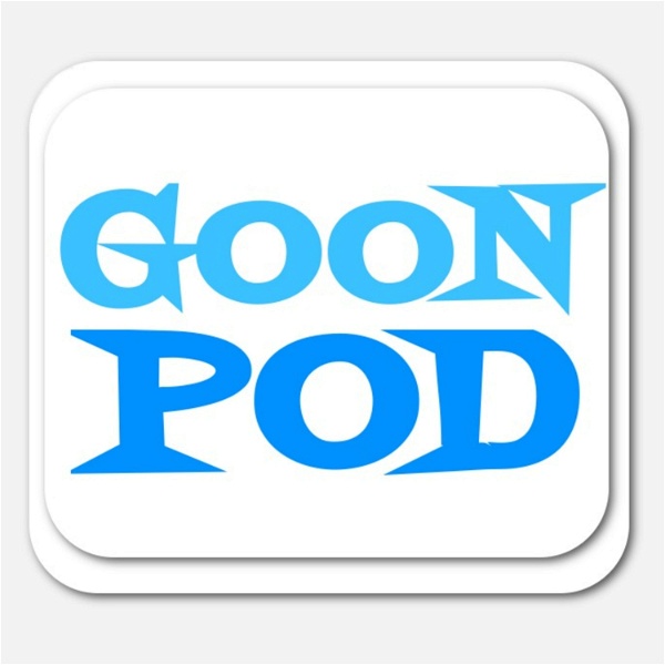 Artwork for Goon Pod