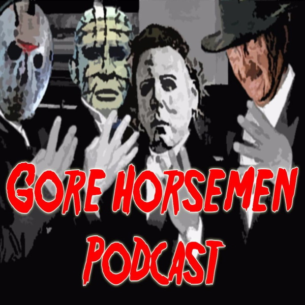 Artwork for Gore Horsemen Podcast