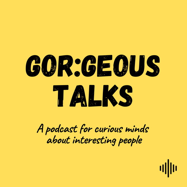 Artwork for Gor:geous Talks