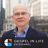 Gospel in Life en Español