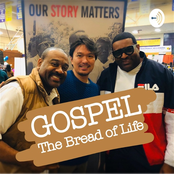 Artwork for GOSPEL, The Bread of Life