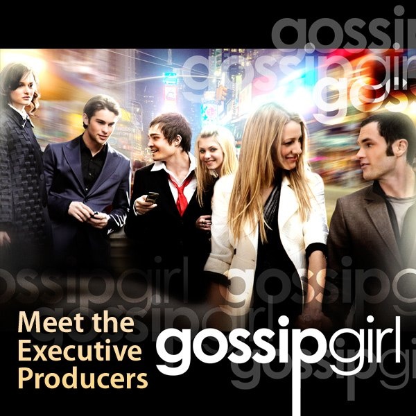 Artwork for Gossip Girl: Meet the Executive Producers