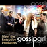 Gossip Girl: Meet the Executive Producers