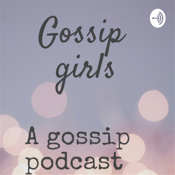 Artwork for Gossip girls