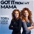 GOT IT FROM MY MAMA - with Comedian Tori Piskin