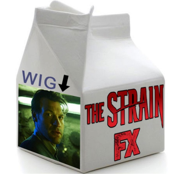 Artwork for Got Your Milk: FX's The Strain