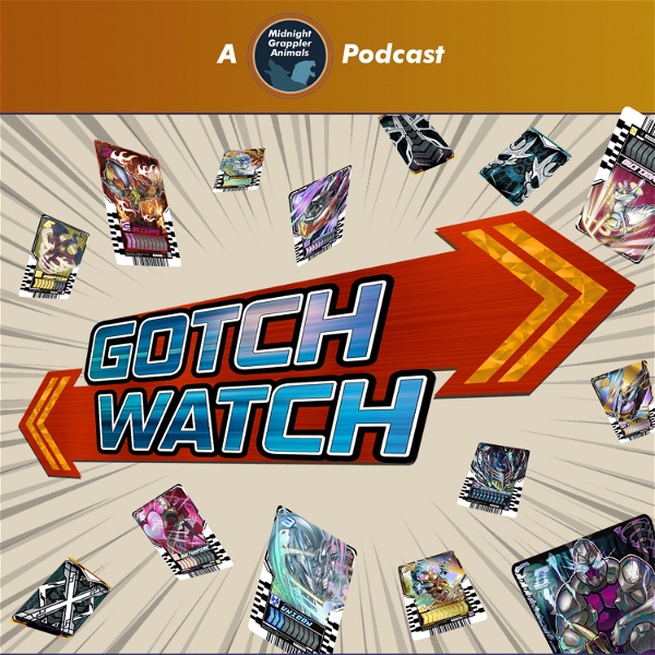 Artwork for Gotch Watch: A Kamen Rider Gotchard Retrospective