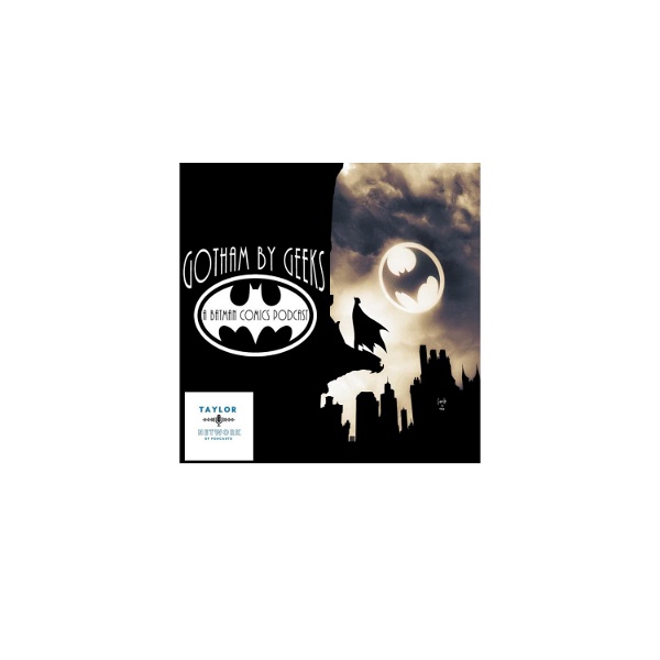 Artwork for Gotham by Geeks : A Batman podcast