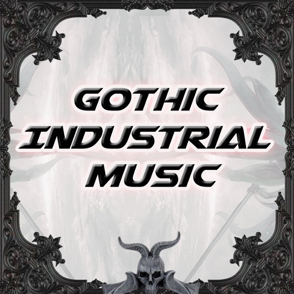 Artwork for Gothic Industrial Music