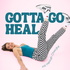 Gotta Go Heal
