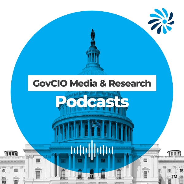 Artwork for GovCIO Media & Research Podcasts