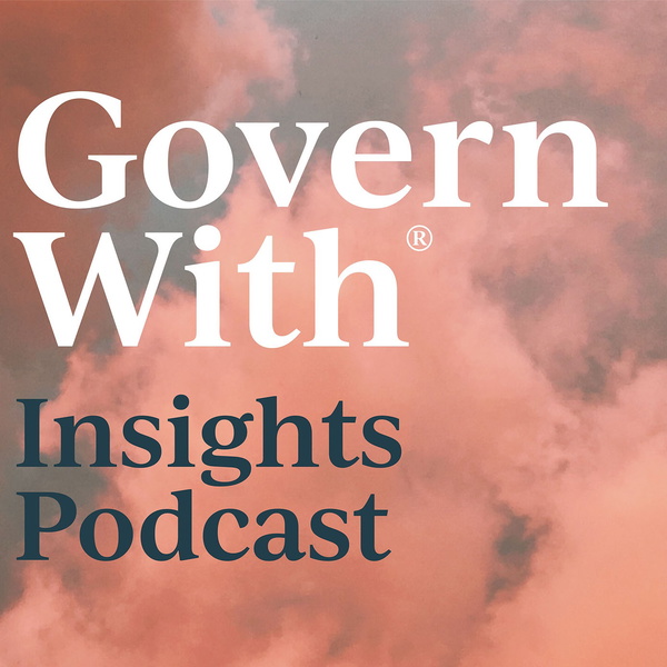 Artwork for GovernWith Insights Podcast