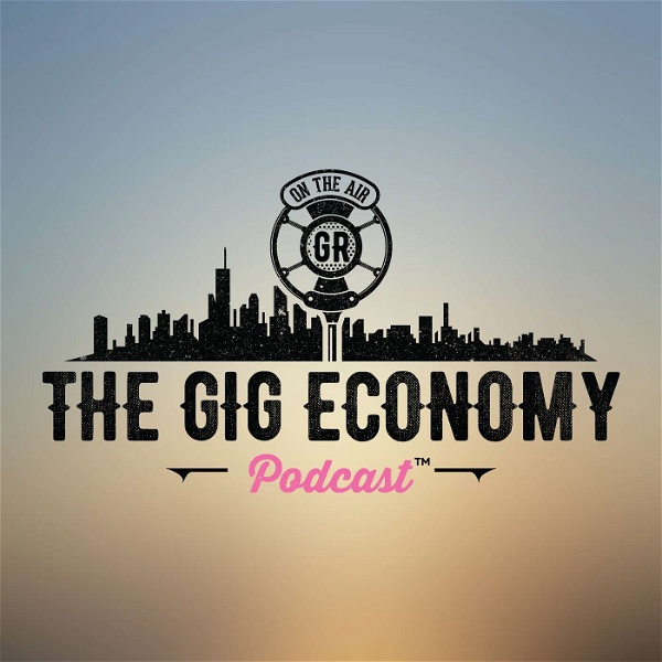 Artwork for The GIG Economy Podcast