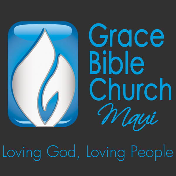 Artwork for Grace Bible Church Maui Sermon Podcast