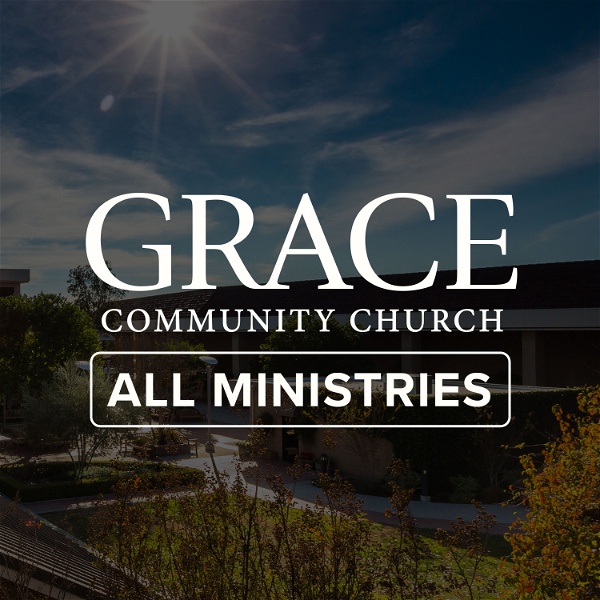 Artwork for Grace Church Ministries Sermon Podcast