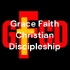 Grace Faith Christian Discipleship