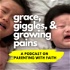 Grace, Giggles, and Growing Pains