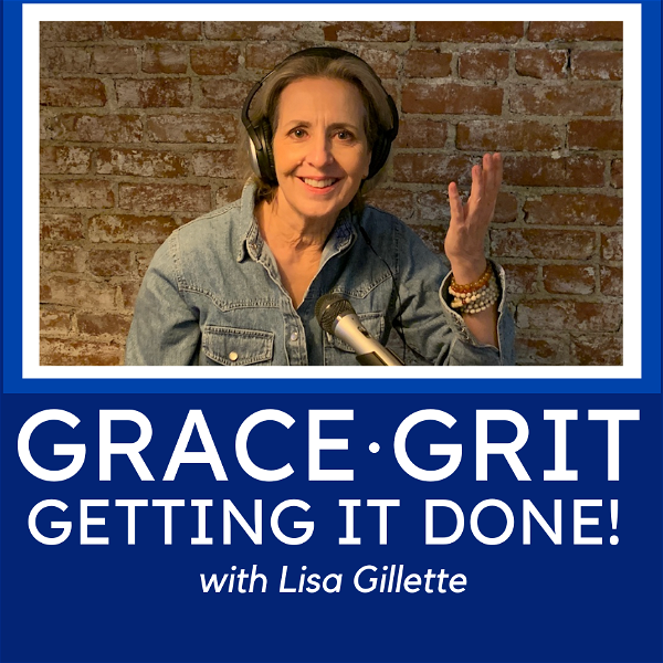 Artwork for Grace, Grit, Getting it Done!