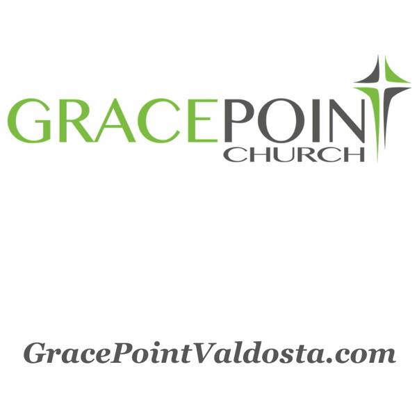 Artwork for Sunday AM Sermons From GracePoint Church in Valdosta, Georgia