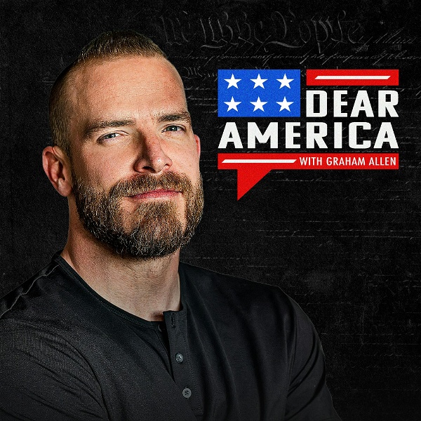 Artwork for Graham Allen’s Dear America Podcast