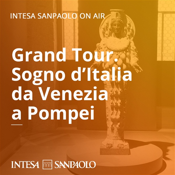 Artwork for Grand Tour. Sogno d'Italia da Venezia a Pompei