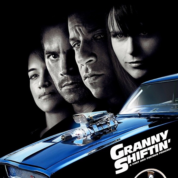 Artwork for Granny Shiftin’: THE Fast and Furious podcast